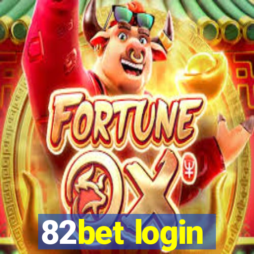 82bet login